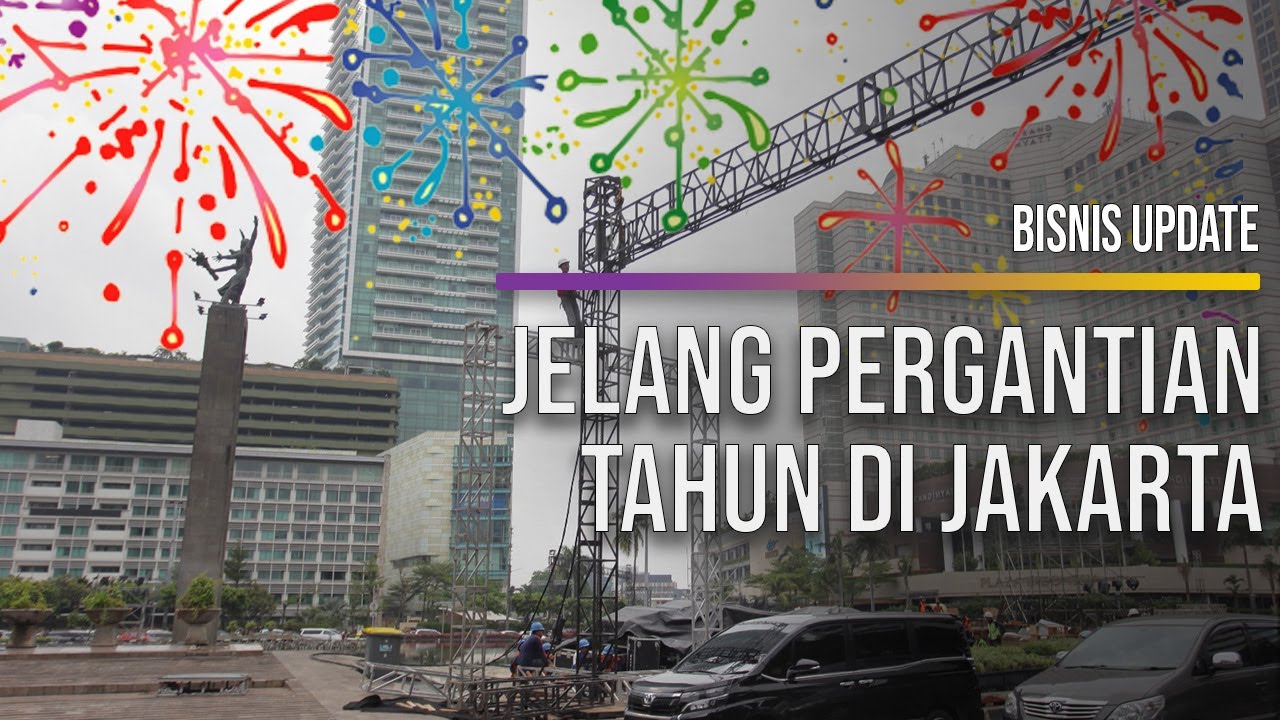  Merayakan Tahun Baru di Jakarta, Ini yang Wajib Diketahui