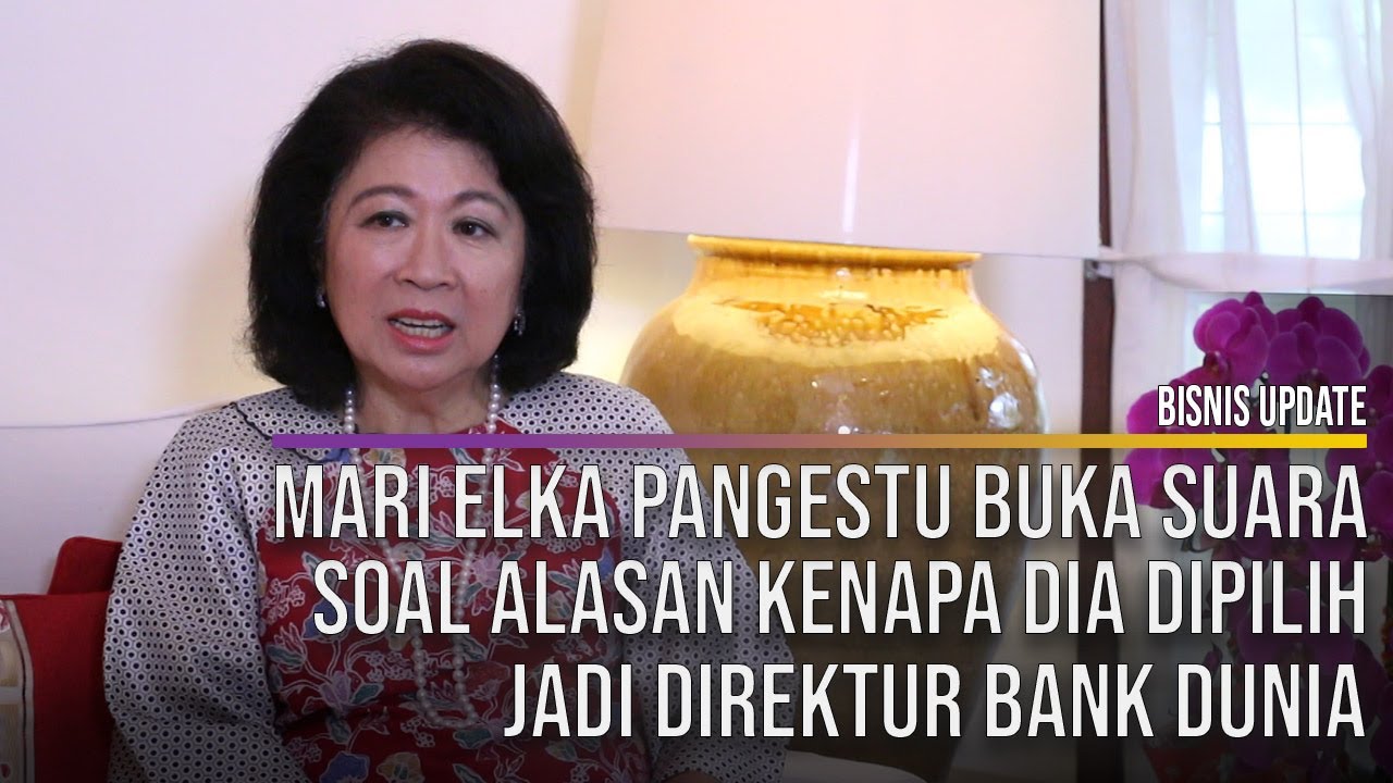  Ini Cerita Mari Elka Pangestu Dipilih Jadi Direktur Bank Dunia