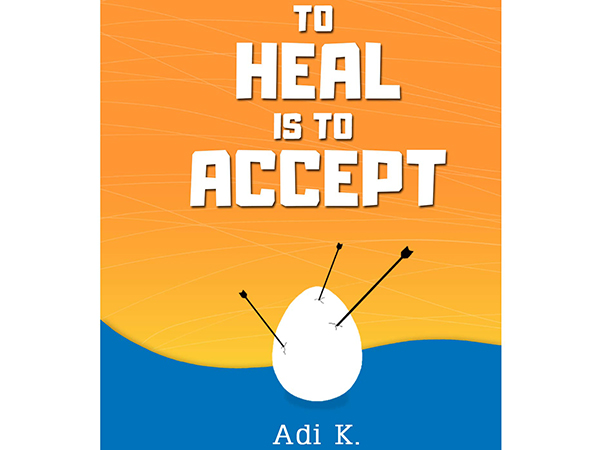  Buku To Heal is To Accept dari Adi K Resmi Dirilis