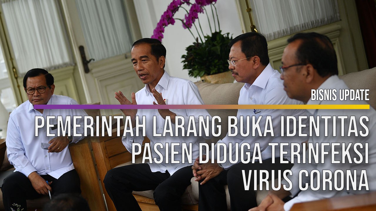  Pemerintah Larang Buka Identitas Pasien Diduga Terinfeksi Virus Corona