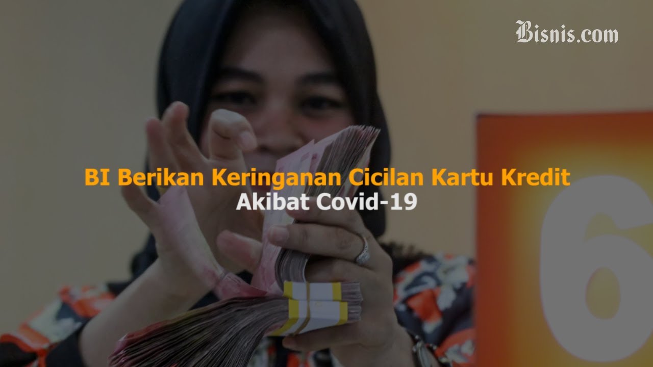  BI Berikan Keringanan Cicilan Kartu Kredit