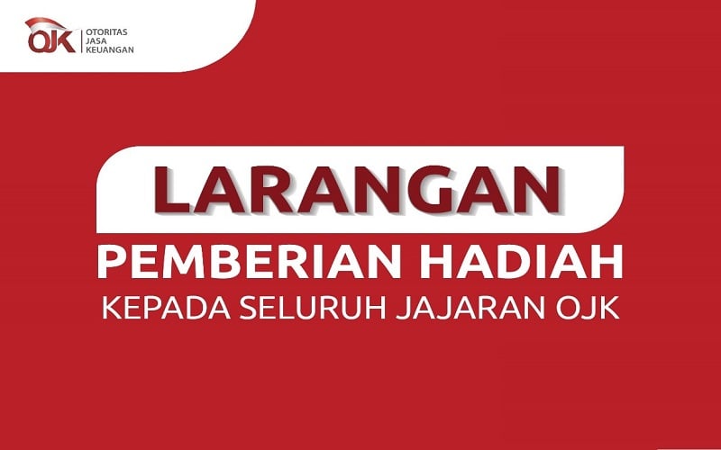  OJK Imbau Larangan Pemberian Hadiah kepada Seluruh Jajarannya