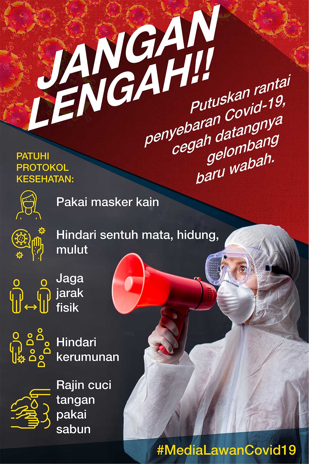  Wabah Belum Berakhir, #MediaLawanCovid19 Serukan Jangan Lengah!   