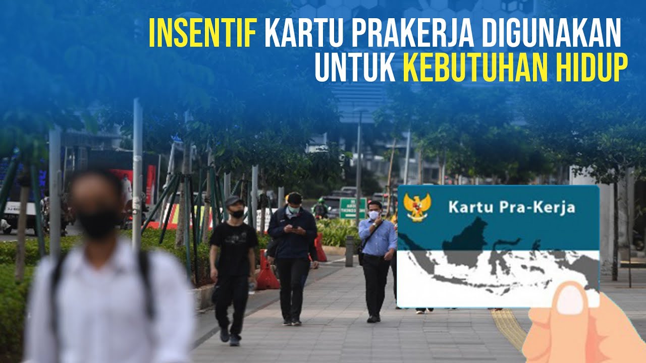  Peserta Kartu Prakerja Incar Insentif untuk Kebutuhan Hidup