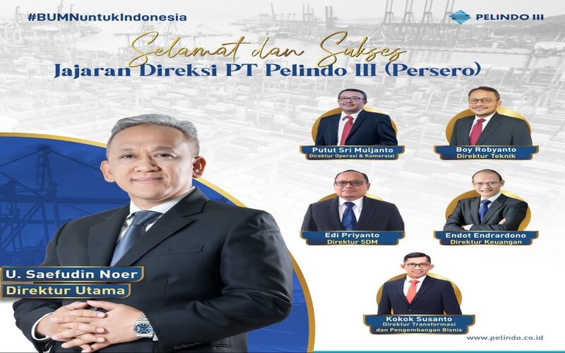  5 Direksi Pelindo III Dirombak, Ini Daftar Namanya