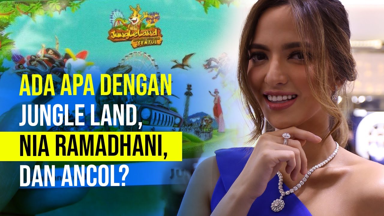  Ada Apa dengan Jungle Land, Nia Ramadhani, dan Ancol?