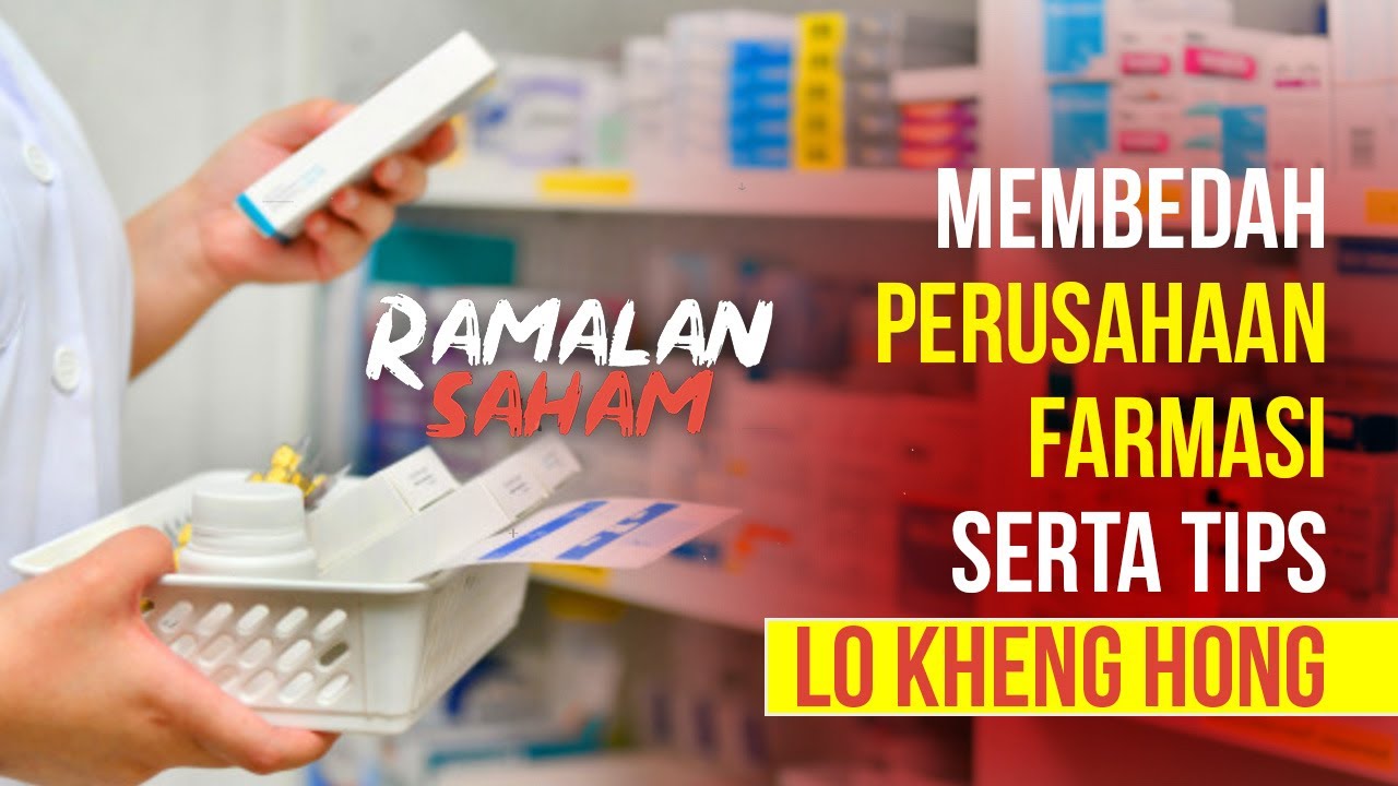  Ramalan Saham : Sektor Farmasi Dan Tips dari Lo Kheng Hong