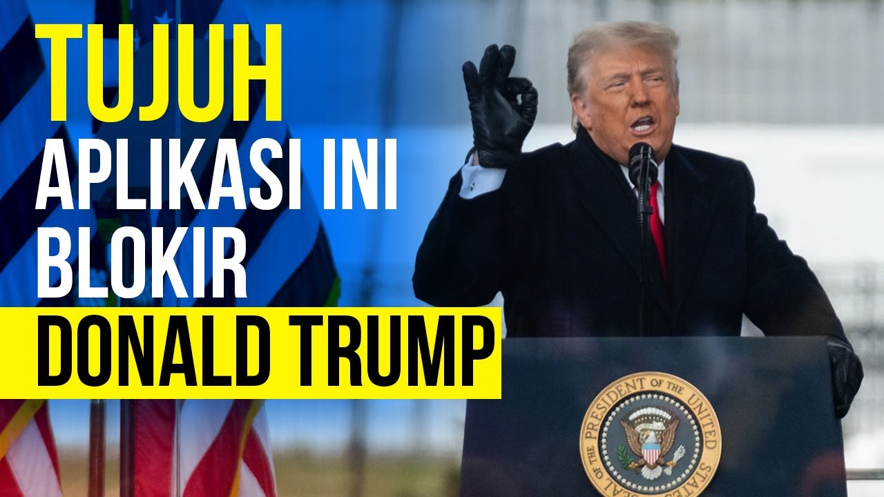  Donald Trump, Satu-Satunya Presiden AS yang Diblokir 7 Aplikasi?