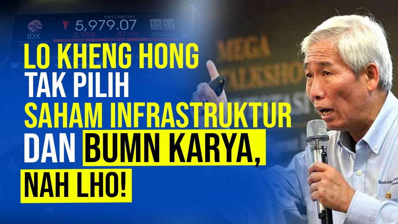  Lo Kheng Hong Ogah Investasi Saham Konstruksi, Kenapa?