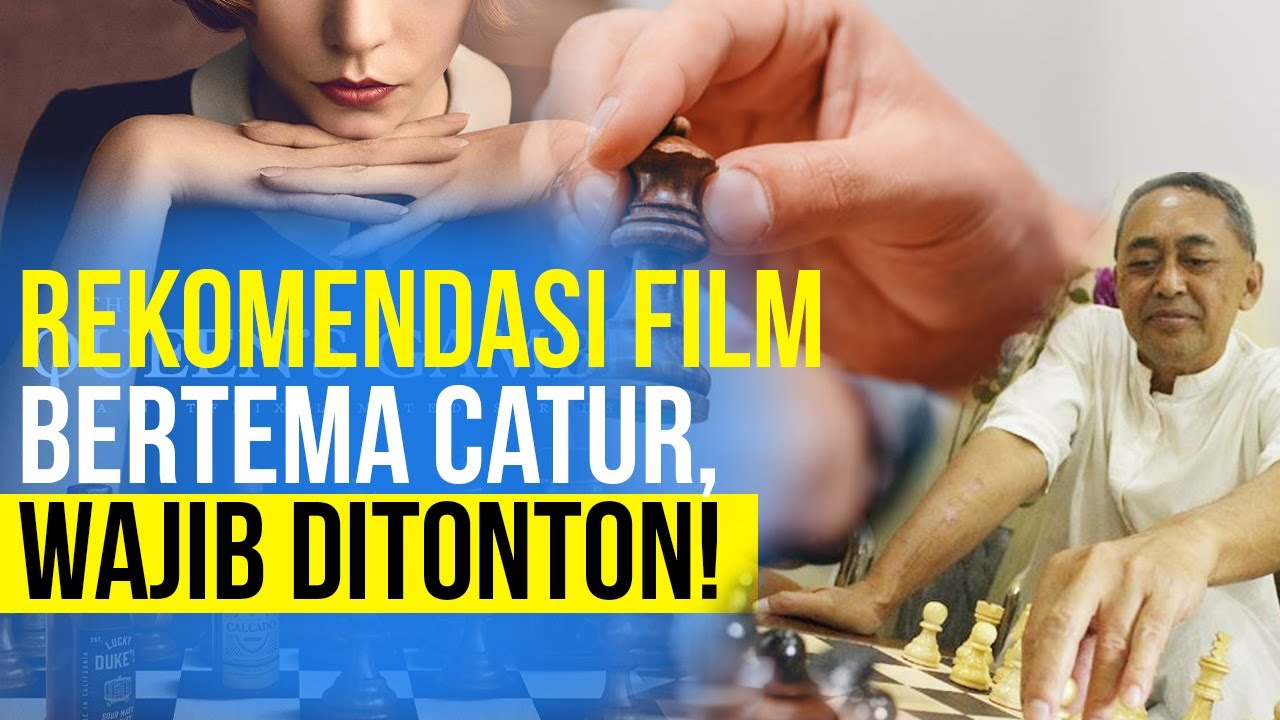  Ini Rekomendasi Film Bertema Catur Yang Wajib Ditonton