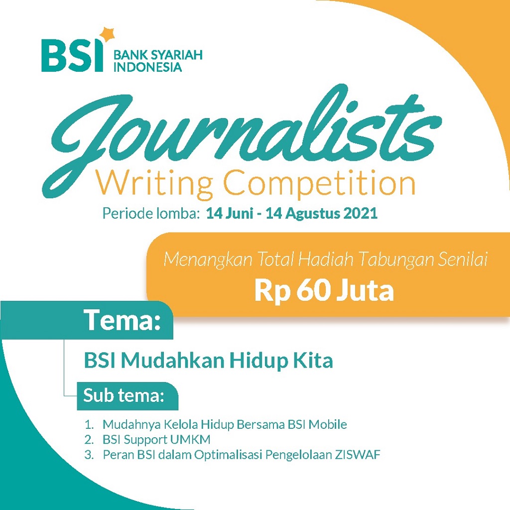  Bagaimana Syarat Mengikuti BSI Journalists Writing Competition