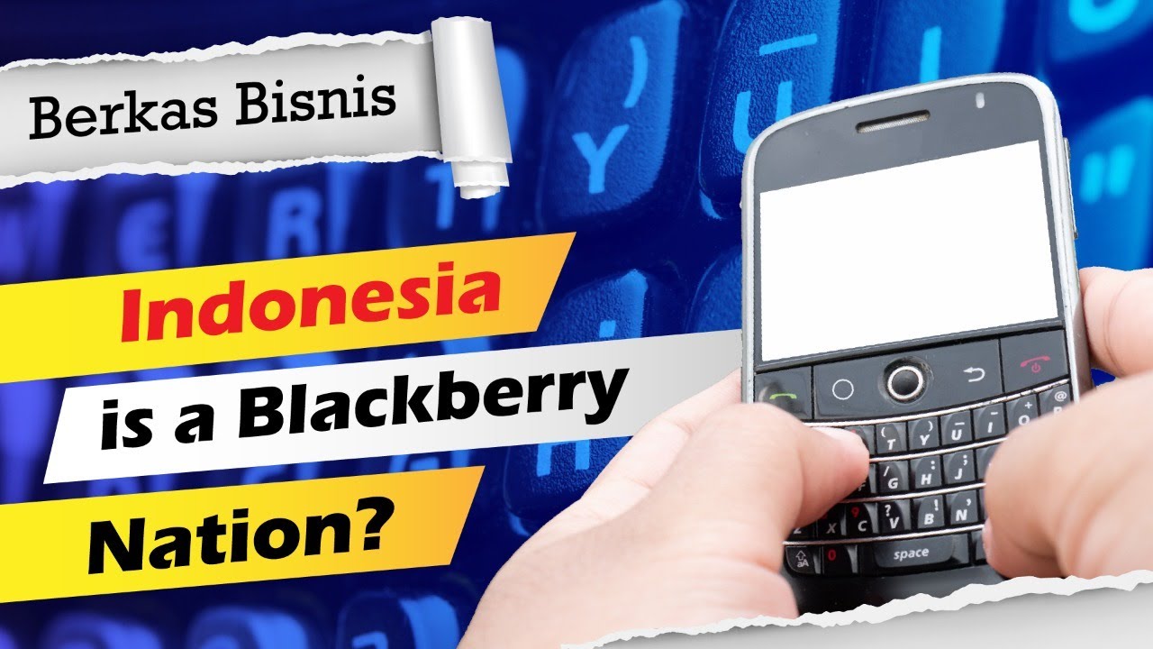  BERKAS BISNIS: Di Indonesia, Blackberry Jadi Ponsel Sejuta Umat?