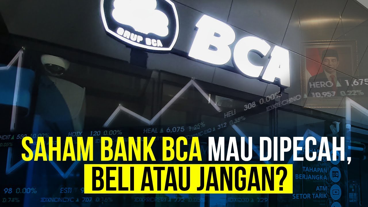  Stock Split, Jadi Momentum Beli Saham Bank BCA?
