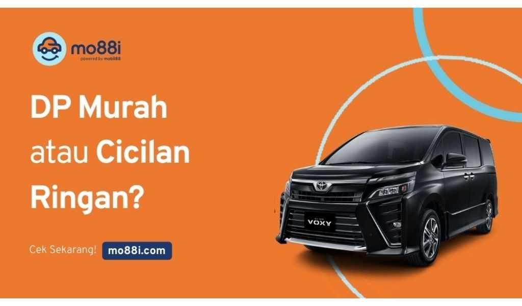  Beli Mobil Kredit, Pilih Mana Antara DP Rendah atau Cicilan Murah