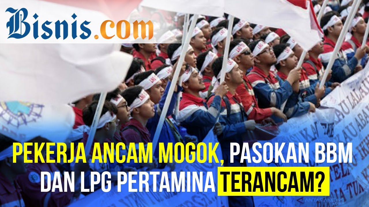  Pekerja Ancam Mogok, Pasokan BBM dan LPG Pertamina Terancam?