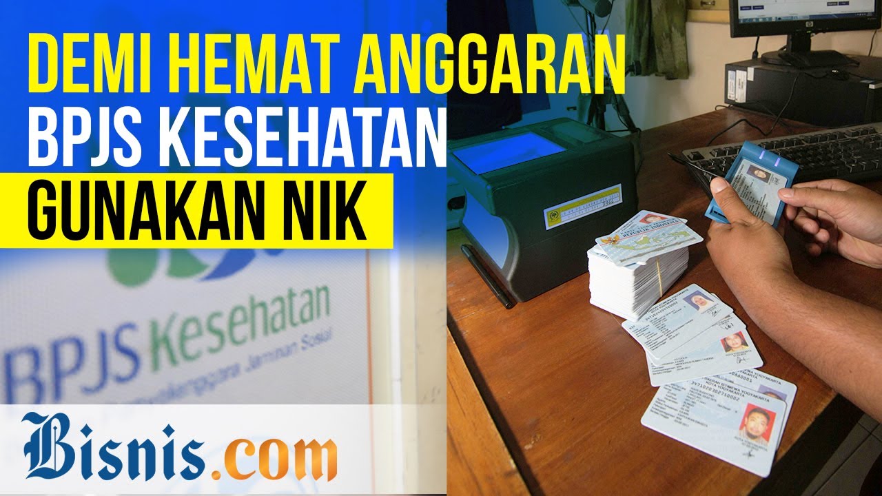  Sudah Tahu Nomor Induk Kependudukan Jadi Identitas Peserta JKN - KIS?