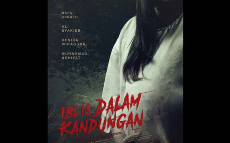  Sinopsis Film Horor Iblis Dalam Kandungan, Dibintangi Nafa Urbah dan Ali Syakieb