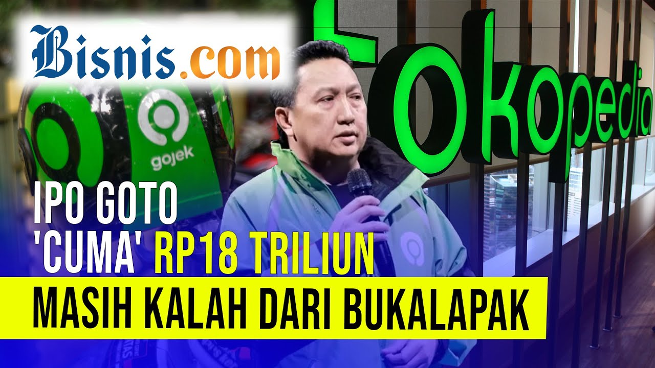  Jadwal IPO GoTo Dimulai, Harga Saham Rp314-Rp346 Siapa Berminat?