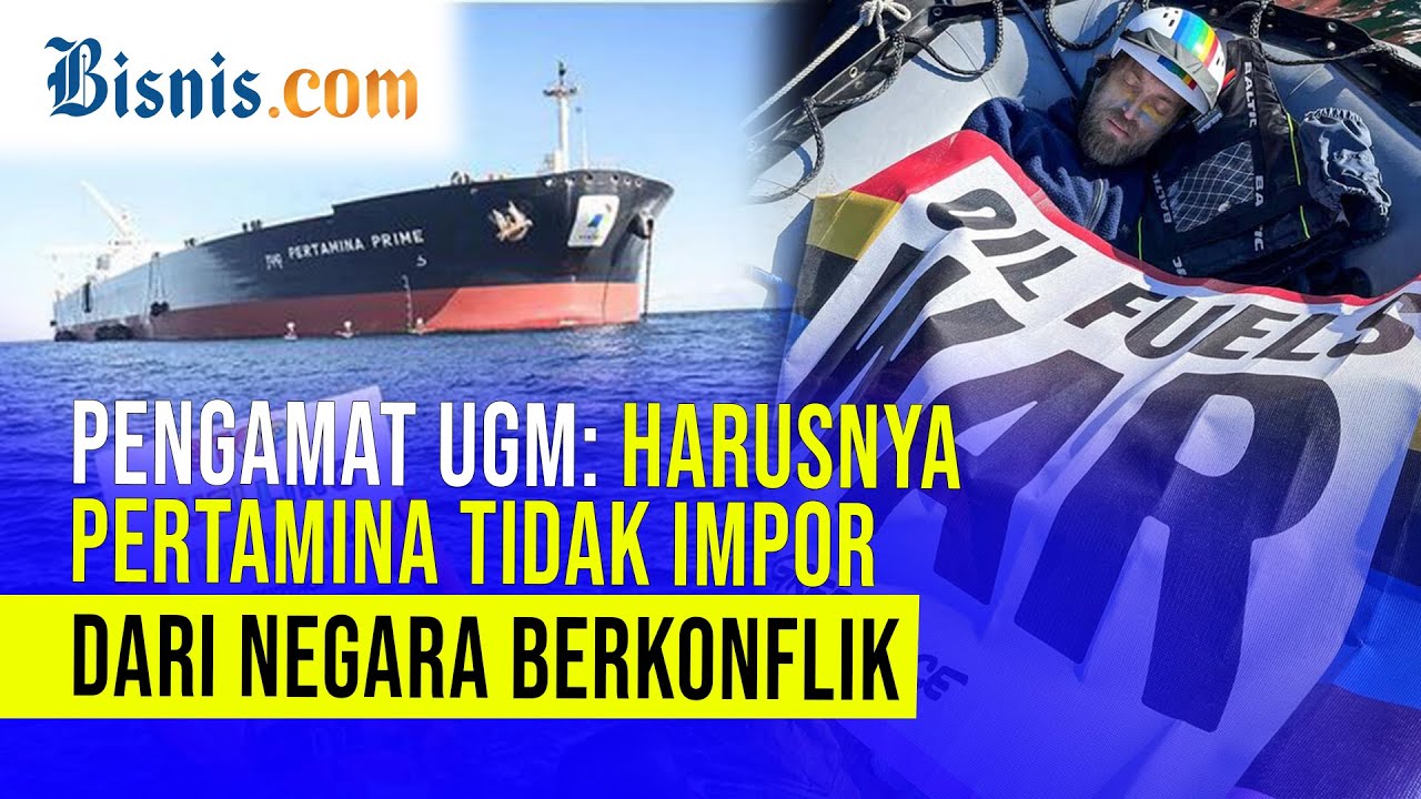  Kapal Tanker Pertamina Dihadang Greenpeace, Gara-Gara Impor Minyak Rusia?