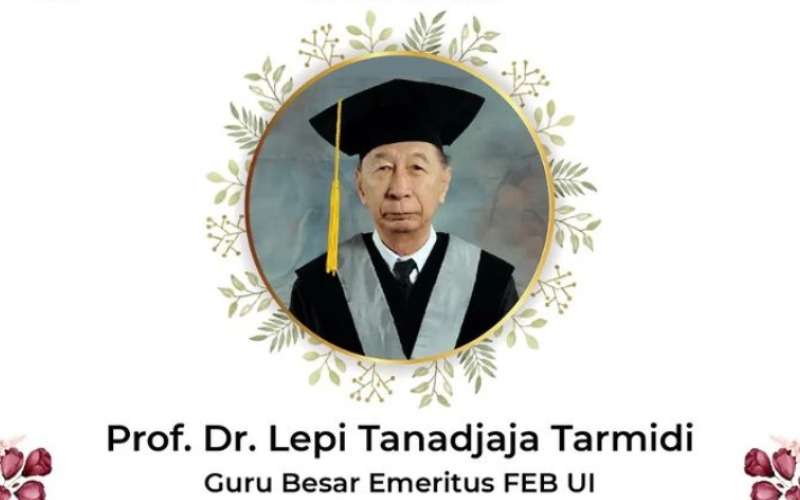  Guru Besar Emeritus FEB UI Lepi Tanadjaja Tarmidi Meninggal Dunia 