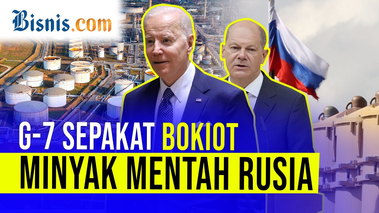  G-7 Boikot Impor Minyak Rusia, Siapa Diuntungkan?