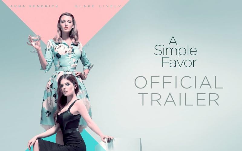  Sinopsis Film A Simple Favor, Anna Kendrick Pecahkan Misteri Hilangnya Sang Sahabat