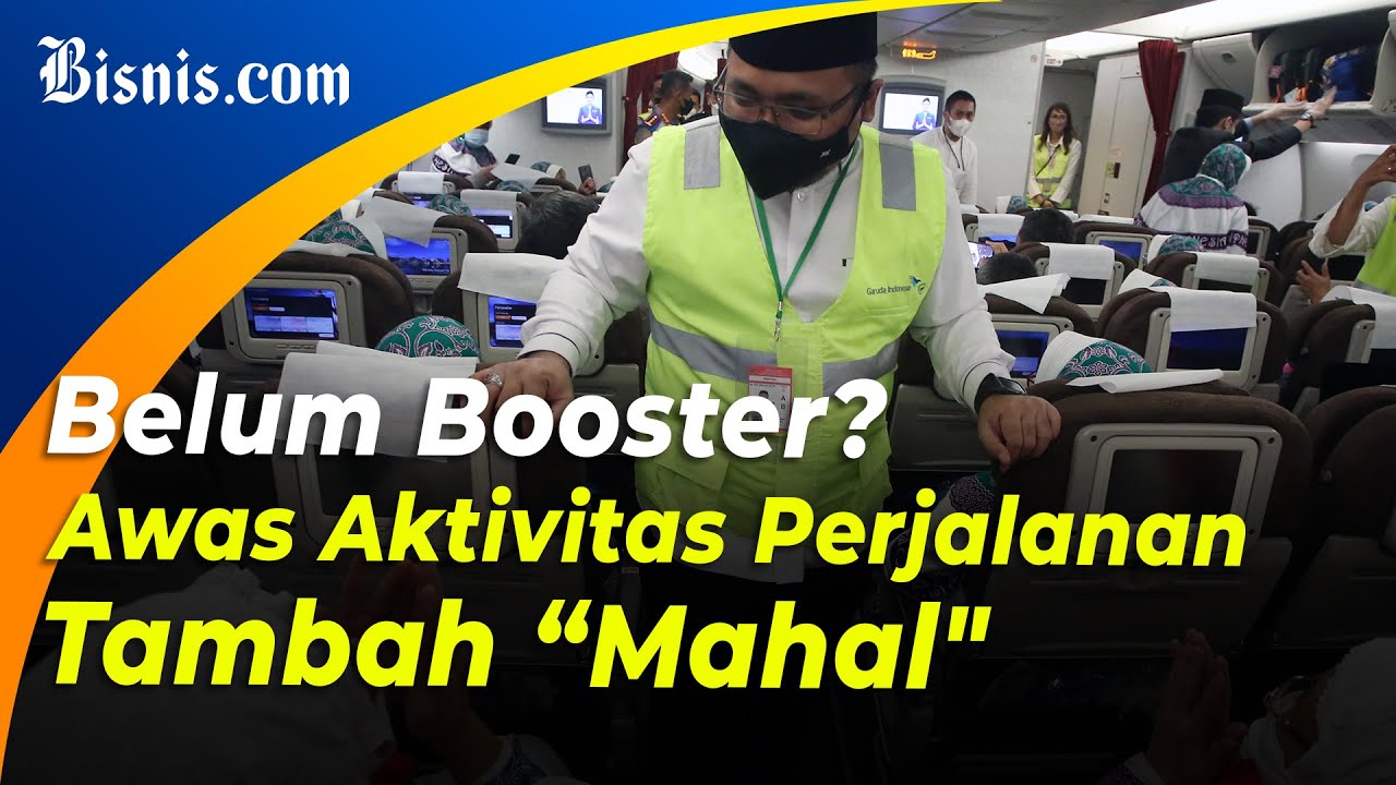  Pemerintah Wajibkan Vaksin Booster Untuk Perjalanan Domestik