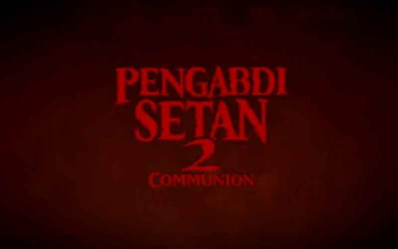  Pengabdi Setan 2: Communion Segera Tayang di Singapura