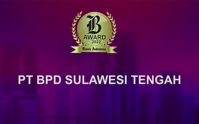  Bank Sulteng Raih Penghargaan BPD Terbaik Wilayah Sulawesi hingga Papua dalam Bisnis Indonesia Award 2022