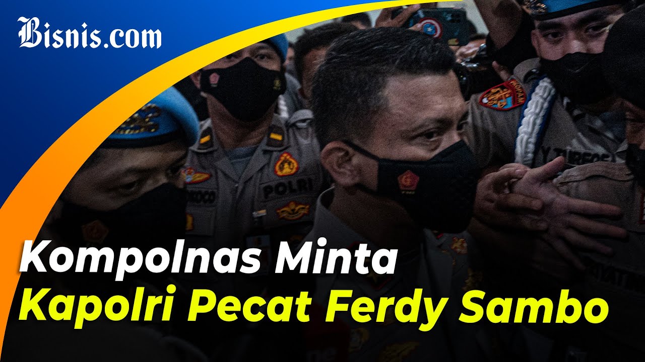  Kompolnas Desak Ferdy Sambo dipecat