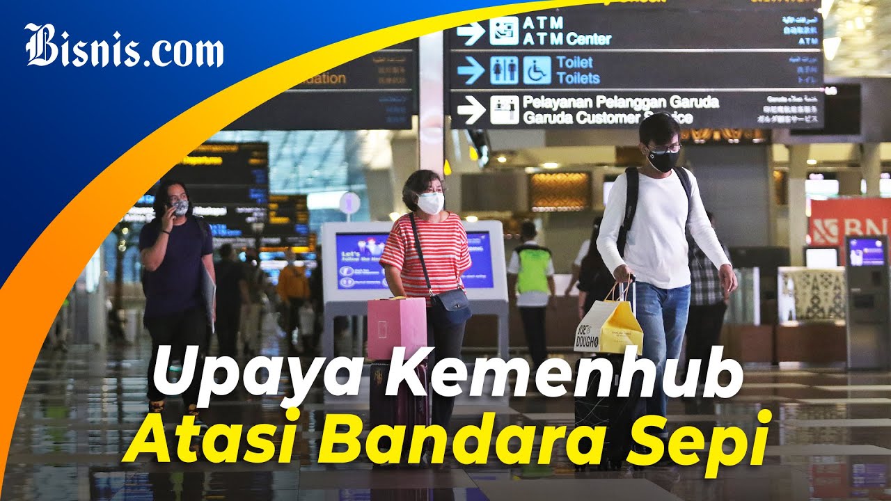  Bandara Sepi Penumpang, Ini Solusi Kemenhub