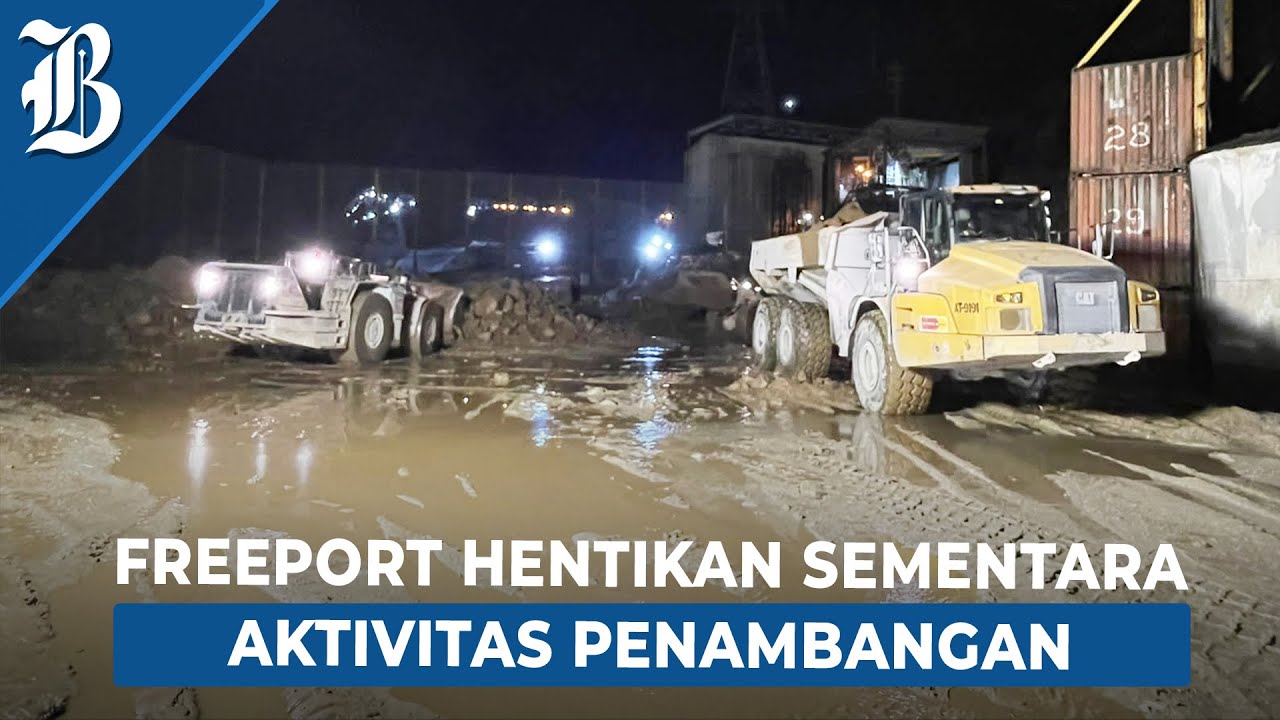  Freeport Indonesia Lakukan Pembersihan dan Pemulihan Banjir Lumpur