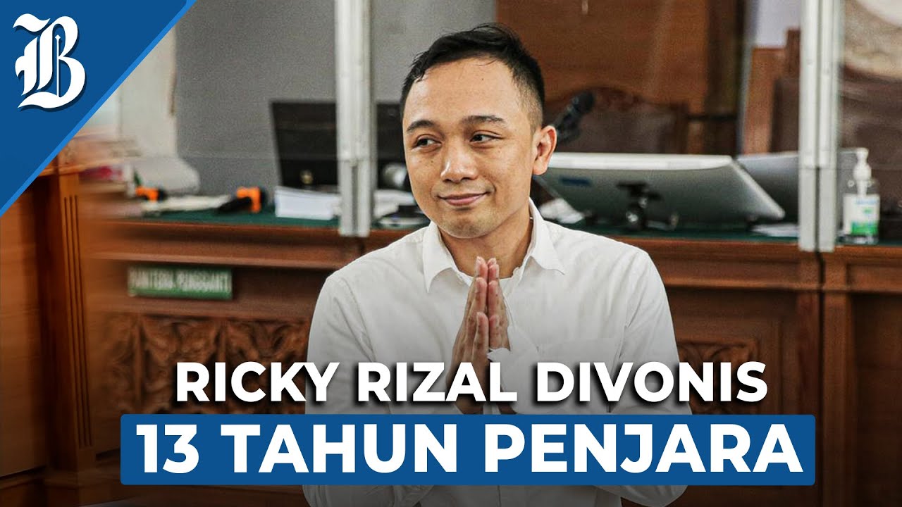  Lebih Berat dari Tuntutan JPU, Ricky Rizal Divonis 13 Tahun Penjara