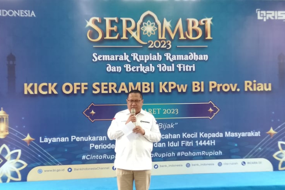 BI Riau Siapkan Rp5,6 Triliun untuk Kebutuhan Ramadan Hingga Lebaran