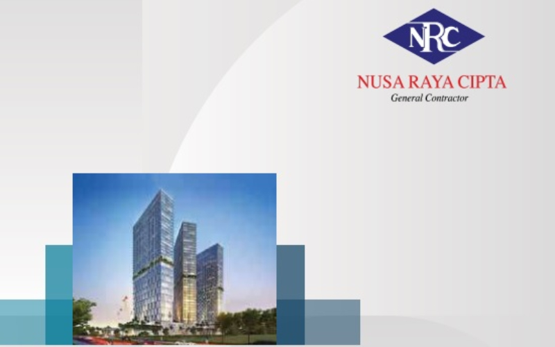  Nusa Raya Cipta (NRCA) Catatkan Kontrak Baru Rp2,35 Triliun Sepanjang 2022