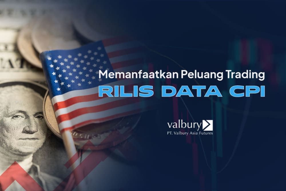  Memanfaatkan Peluang Trading Rilis Data CPI