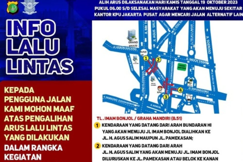 Polda Metro Jaya mengumumkan pengalihan arus lalu lintas di sekitar Komisi Pemilihan Umum (KPU) menjelang pendaftaran capres-cawapres hari ini, Kamis (19/10/2023)./Instagram @tmcpoldametro