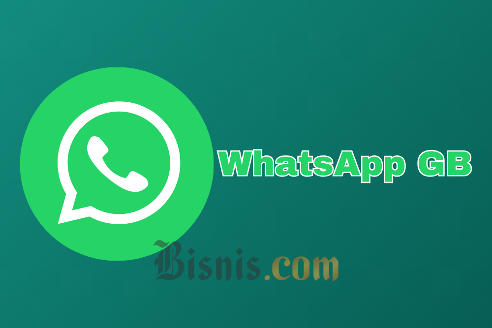  Link Donwload WhatsApp GB, Berikut Fitur, Keuntungan dan Bahayanya