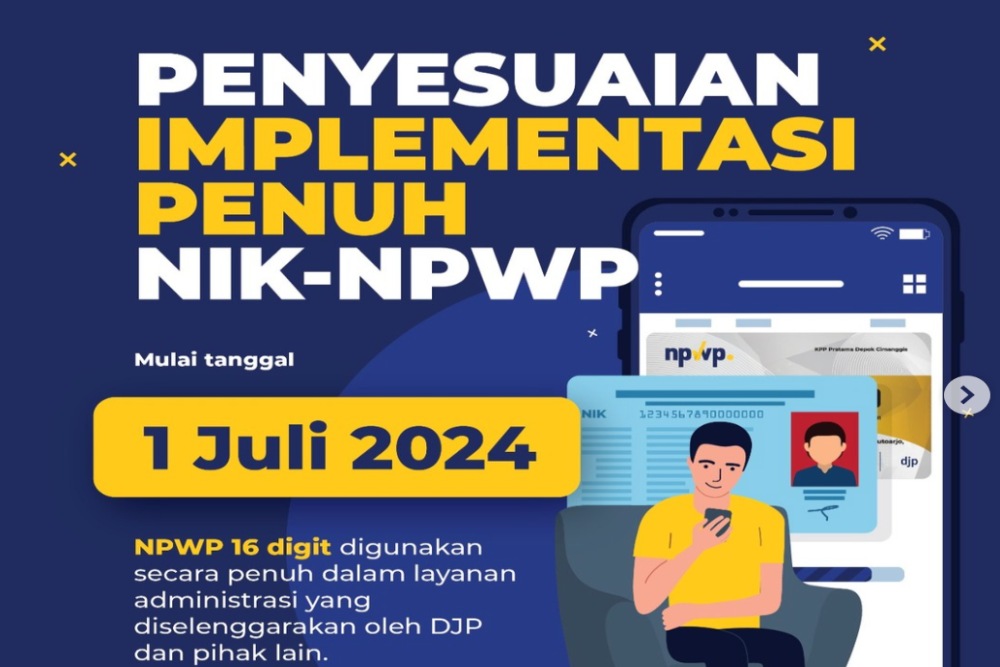  Alasan Ditjen Pajak Tunda Implementasi NIK jadi NPWP per 1 Juli 2024