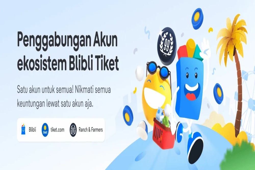  Akun Blibli, Tiket.com, & Ranch Bakal Digabung, Bagaimana Dampak ke Pengguna?