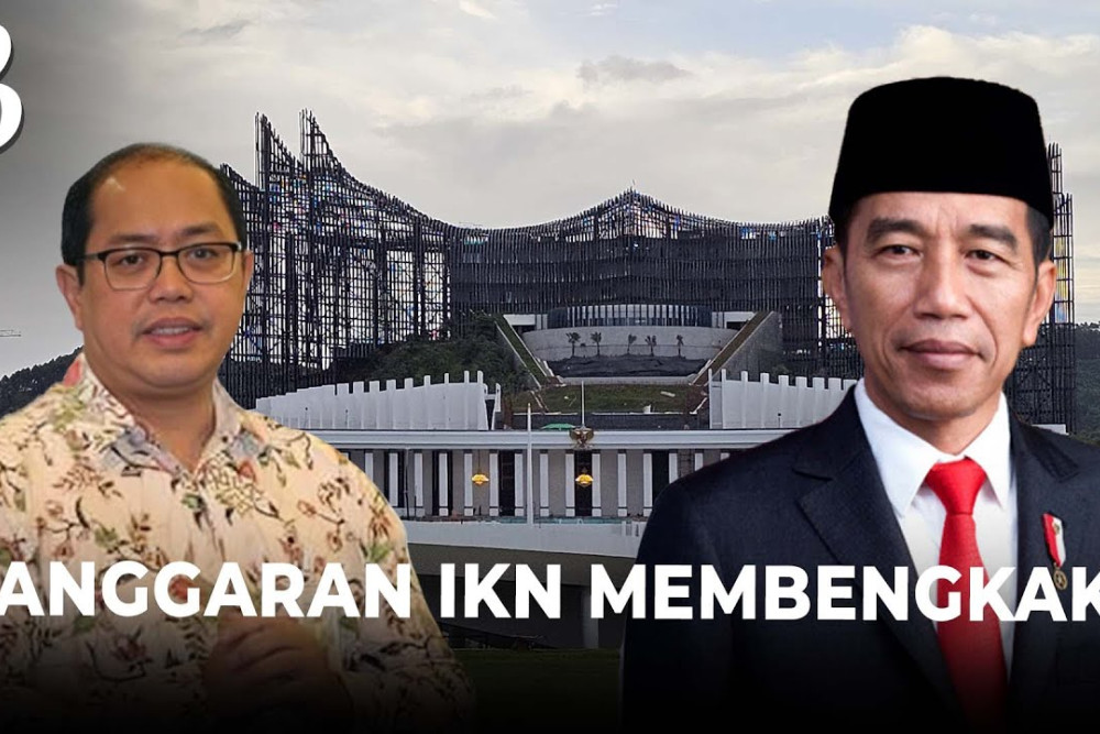  Anggaran IKN Naik, DPR Bilang Itu Inisiatif Pemerintah