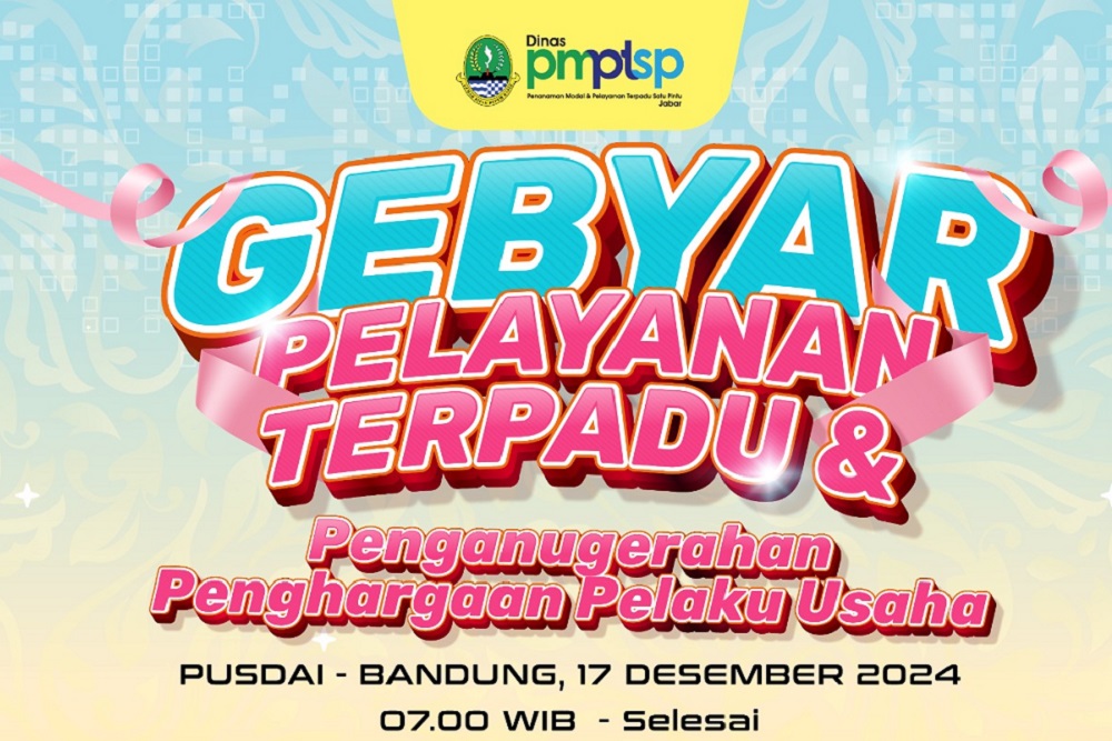  Butuh NIB, NPWP, Sertifikasi Halal Gratis? DPMPTSP Jabar Gelar GPT 2024