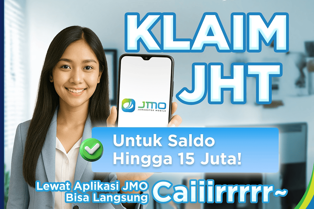 Gak Perlu Antre, Klaim JHT Rp15 Juta Kini Bisa di JMO!