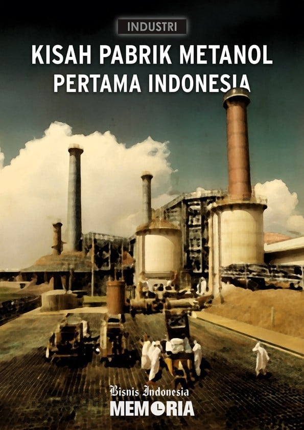 Pabrik Metanol Pertama Indonesia