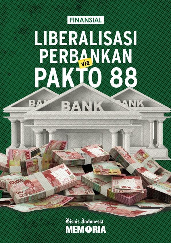 Liberalisasai Perbankan via Pakto 88