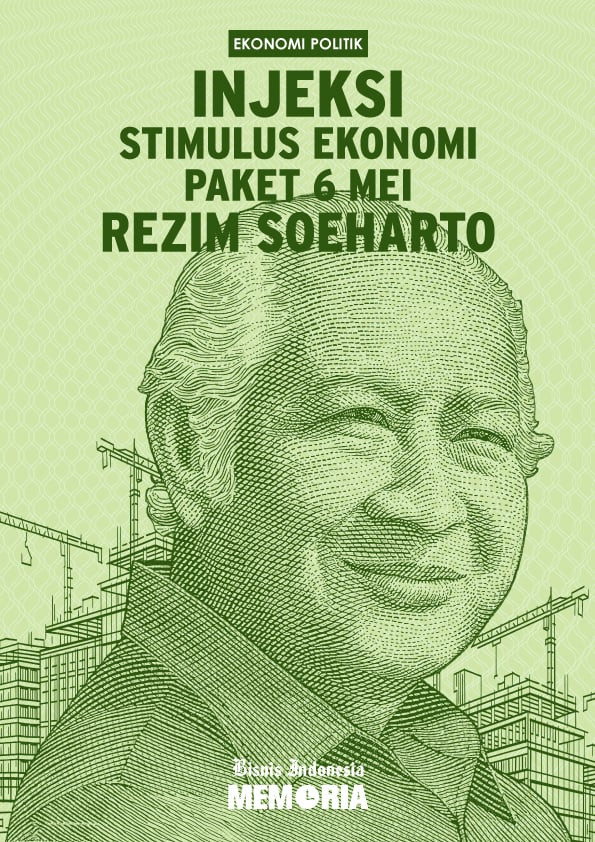 Injeksi Stimulus Ekonomi Paket 6 Mei Rezim Soeharto