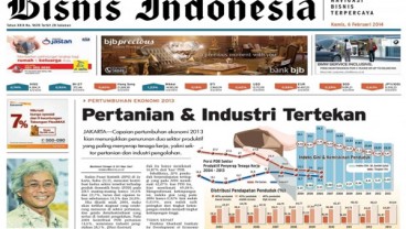 Bisnis Indonesia edisi cetak Kamis (6/2/2014)  Seksi Utama