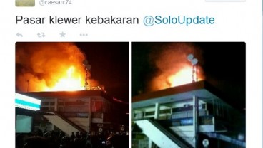 PASAR KLEWER KEBAKARAN: Kronologi dan Foto Api Yang Membakar Blok E di Twitter