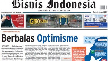 Bisnis Indonesia Edisi Rabu 4/1/2017, Utama: Berbalas Optimisme