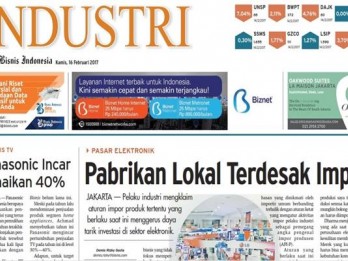 BISNIS INDONESIA (16/2), Seksi Industri: Pabrikan Lokal Terdesak Impor